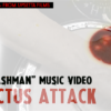 cactus-attack-trashman-music-video-trailer