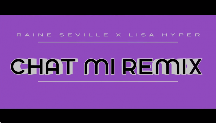 Raine Seville Ft. Lisa Hyper - Chat Mi Remix (Official Music Video)