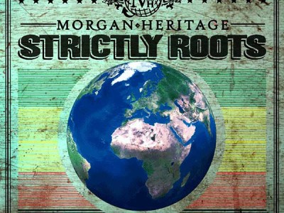 Strictly Roots by Morgan Heritage