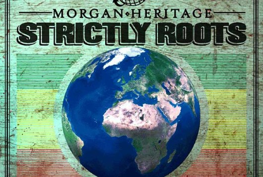 Strictly Roots by Morgan Heritage