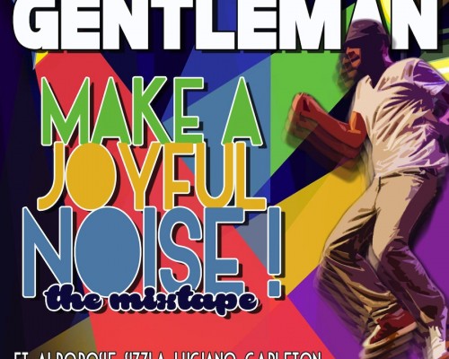 Gentleman: Make a Joyful Noise (Free Mixtape)