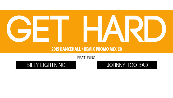 Get-Hard-ft-Johnny-Too-Bad-and-Billy-Lightning-by-Selector-Dubee-of-Upsetta-International
