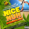 Nice Nuh Bombocl**t Mix by Selector Dubee