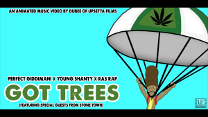 Perfect-x-Young-Shanty-x-Ras-Rap---Got-Trees-(Animated-Video-by-Upsetta-Films)