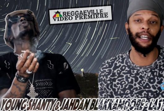 Young Shanty x Jahdan Blakkamoore - Last Hit Music Video