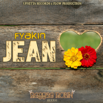 Jean---Fyakin-(Reggae-Robin-Riddim)