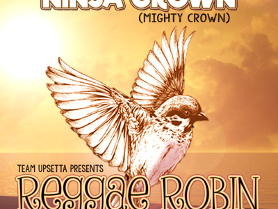 Reggae Robin Riddim Mix Hosted by Ninja Crown