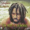 stephen_dajure_im_not_a_criminal-reggae-review