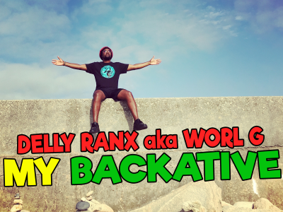 DELLY-RANX-MY BACKATIVE (UPSETTA RECORDS x FLOW PRODUCTION) ARTWORK