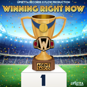 Winning Now by Agent Sasco on Upsetta Records x Flow Production Lion Pride Riddim