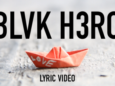 BLVK H3RO - Love (Lyric Video)