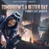 Tomorrow's A Better Day - Tommy Lee Sparta (Artwork #2)