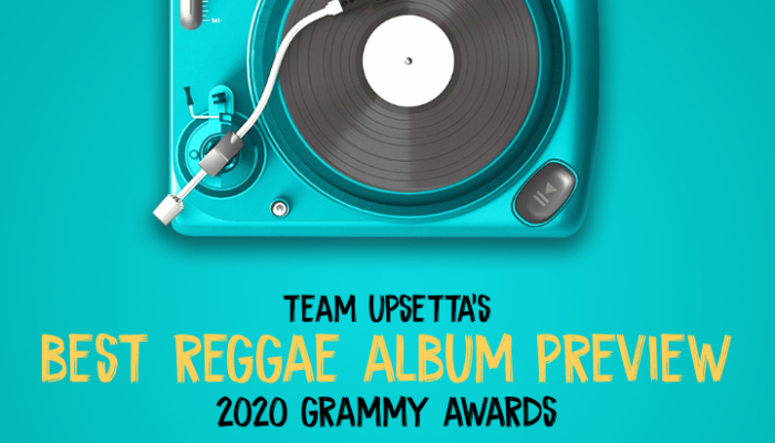 best reggae album preview - 2020 preview (team upsetta)