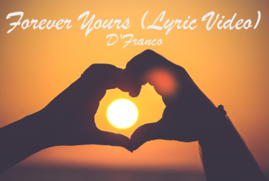 Forever Yours - D'Franco (Lyric Video)