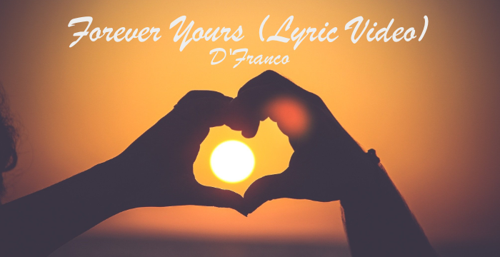 Forever Yours - D'Franco (Lyric Video)